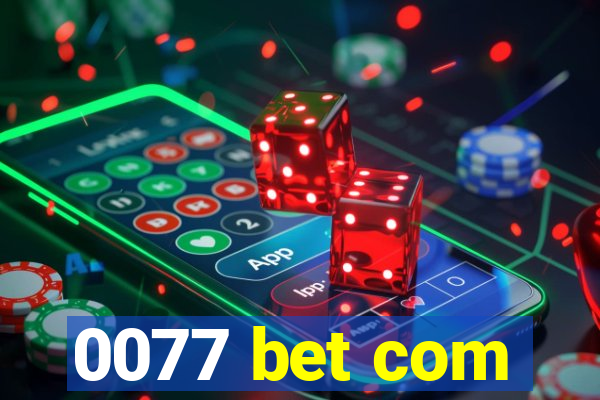 0077 bet com